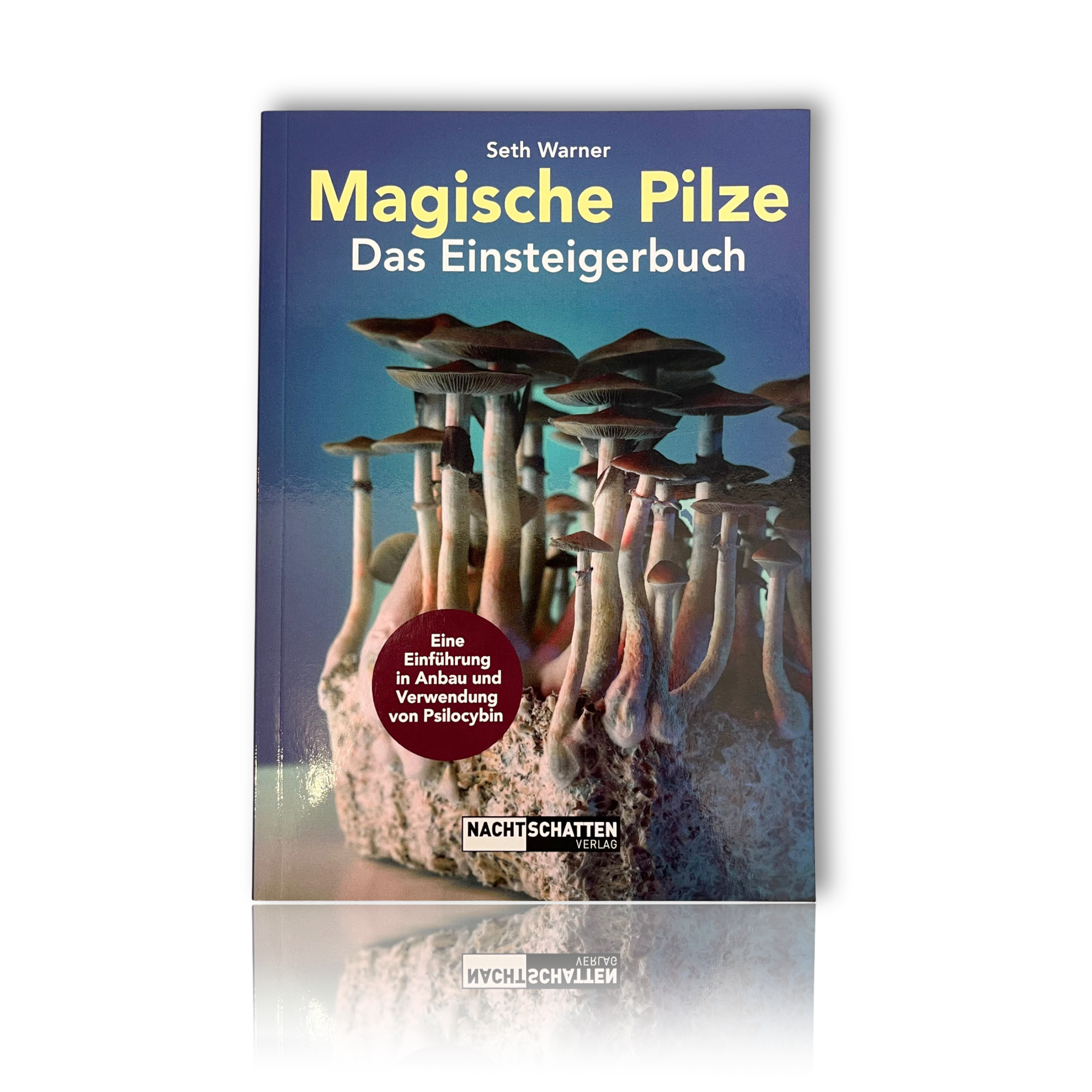 Magische Pilze Das Einsteigerbuch